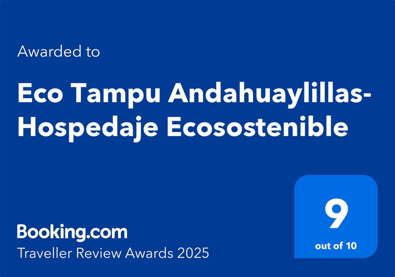 Eco Tampu Andahuaylillas- Hospedaje Ecosostenible Esterno foto